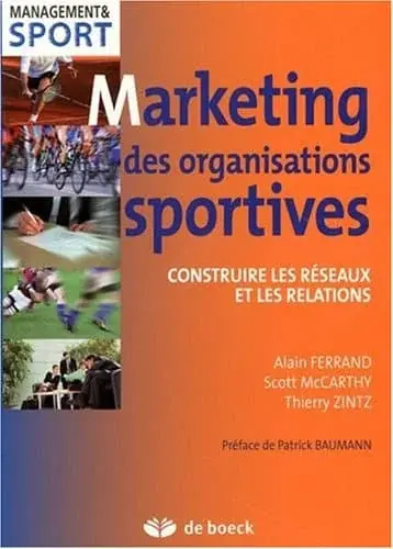 Couverture : Marketing des organisations sportives: Construire et gérer les réseaux et les relations