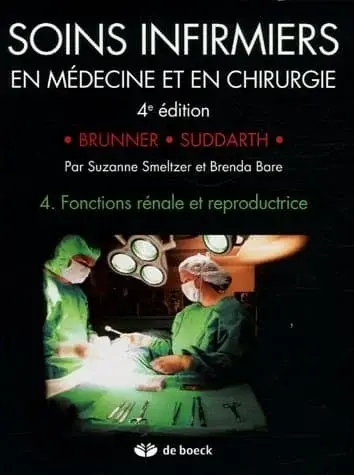 Couverture : SOINS INFIRMIERS EN MEDECINE ET CHIRURGIE 4: FONCTIONS RENALE ET REPRODUCTRICE