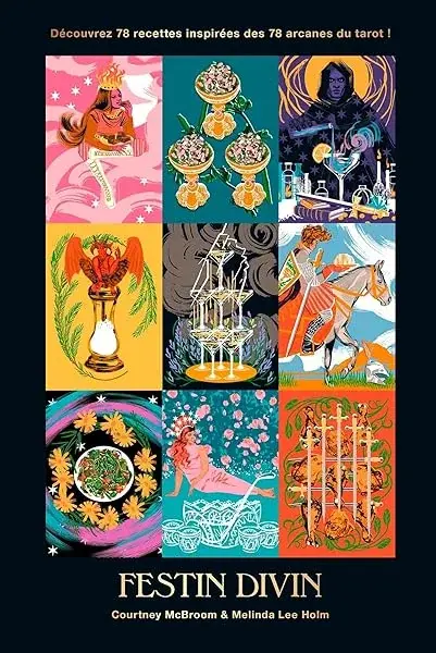 Couverture : Festin Divin: Découvrez 78 recettes inspirées des 78 arcanes du tarot !