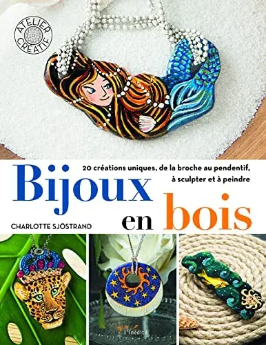 Couverture : Bijoux en bois: 20 créations uniques, de la broche au pendentif, à sculpter et à peindre