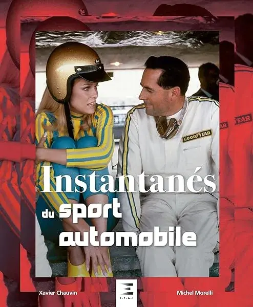 Couverture : Instantanés du Sport Automobile