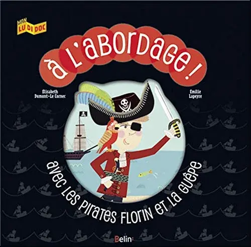 Couverture : À l'abordage ! Avec les pirates Florin et la guêpe