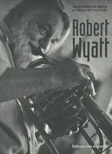 Couverture : Robert Wyatt
