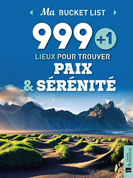 Couverture : 999+1 lieux pour trouver paix & sérénité
