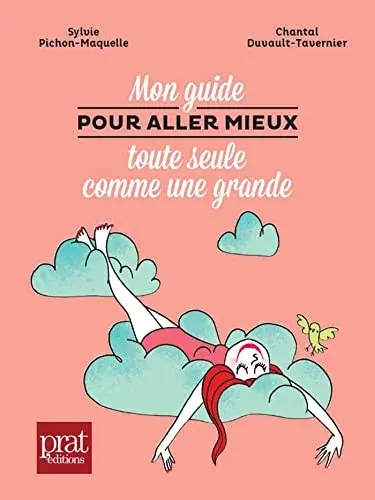 Couverture : Mon guide pour aller mieux toute seule comme une grande