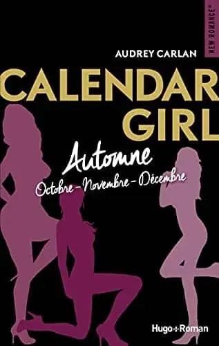 Couverture : Calendar Girl: Automne Octobre-Novembre-Décembre
