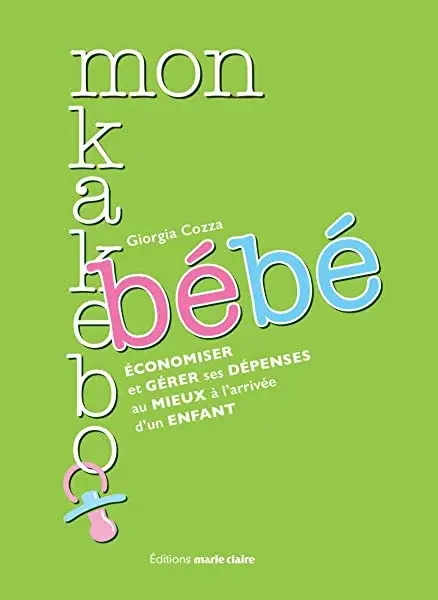 Couverture : Mon kakebo bébé: économiser et gérer ses dépenses au mieux à l'arrivée d'un enfant