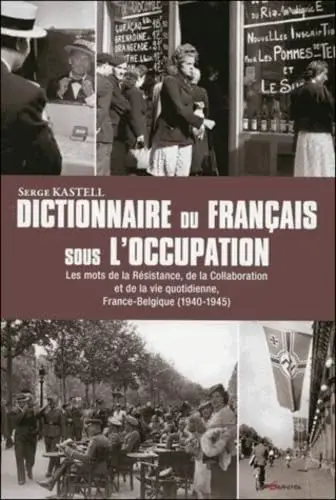 Couverture : Dictionnaire du Français sous l'occupation