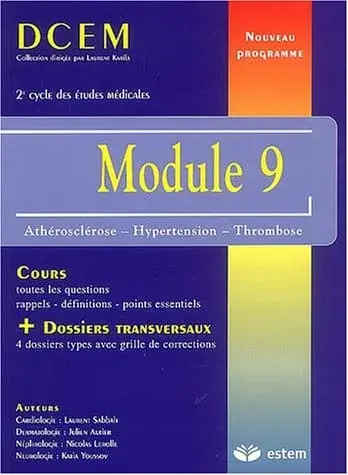 Couverture : Module 9 (DCEM: Epreuves Classantes Nationales): Athérosclérose: Hypertension: Thrombose