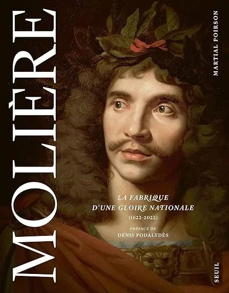 Couverture : Molière La fabrique d'une gloire nationale: (1622-2022)