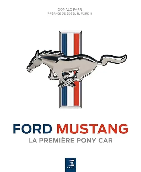 Couverture : Ford Mustang: la première pony car