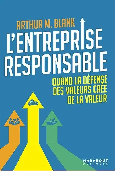 Couverture : L'entreprise responsable: Quand la défense des valeurs crée de la valeur