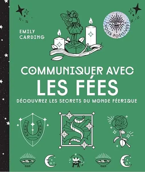 Couverture : Communiquer avec les fées: Découvrez les secrets du monde féerique
