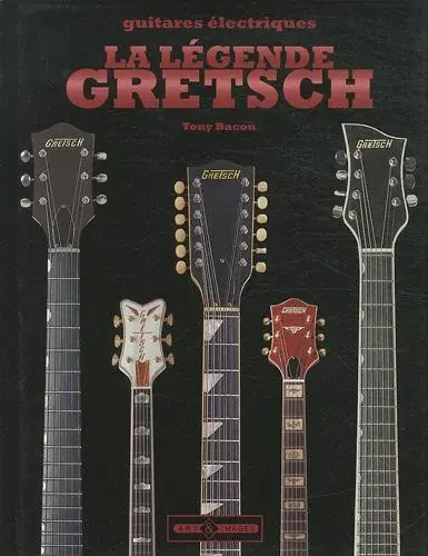 Couverture : La légende Gretsch