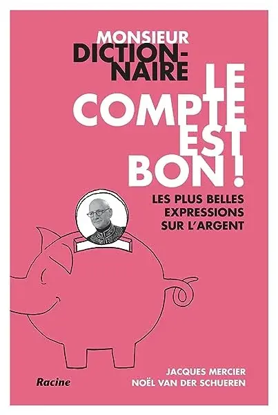 Couverture : Monsieur Dictionnaire: Le compte est bon