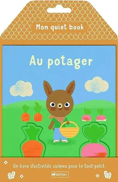 Couverture : Mon quiet book: Au potager: Un livre d'activités calmes pour le tout-petit: Dès 16 mois