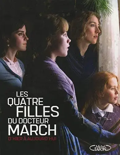 Couverture : Les quatre filles du Dr March d'hier à aujourd'hui