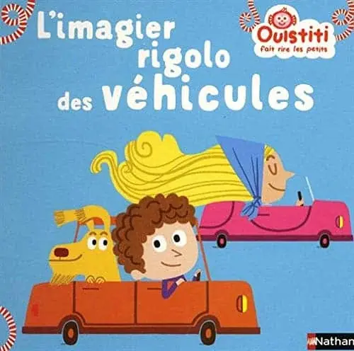 Couverture : L'imagier rigolo des véhicules: Ouistiti dès 18 mois