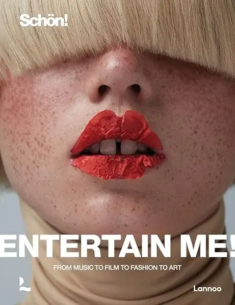 Couverture : Entertain me ! by SchOn magazine From music to film to fashion to art /anglais