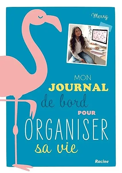 Couverture : Mon journal de bord pour organiser sa vie