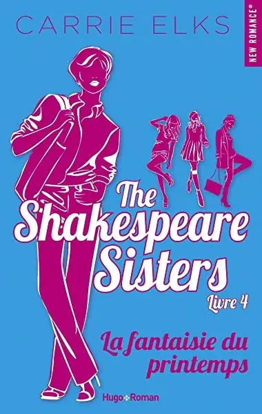 Couverture : The Shakespeare sisters: Tome 04: La fantaisie du printemps