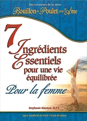Couverture : 7 ingrédients essentiels…pour la femme
