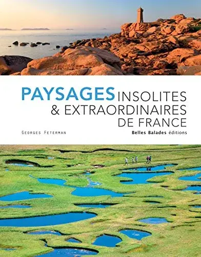 Couverture : Paysages insolites & extraordinaires de France: Edition prestige