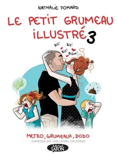 Couverture : Le petit grumeau illustré Tome 3: Métro, grumeaux, dodo