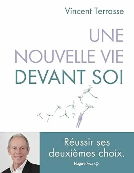 Couverture : Une nouvelle vie devant soi: Réussir son deuxième choix