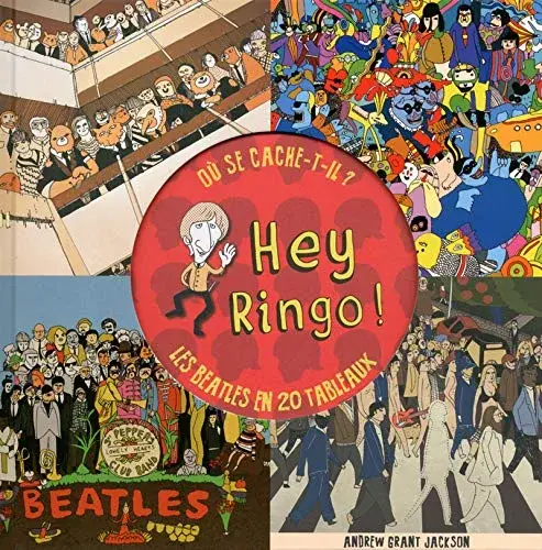 Couverture : Hey Ringo ! Les Beatles en 20 tableaux