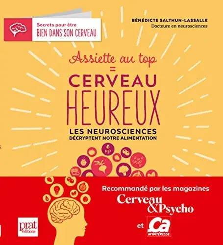 Couverture : Assiette au top = cerveau heureux: Les neurosciences décryptent notre alimentation