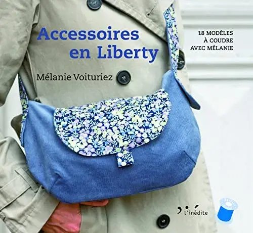 Couverture : Accessoires en liberty: 18 modèles à coudre avec Mélanie