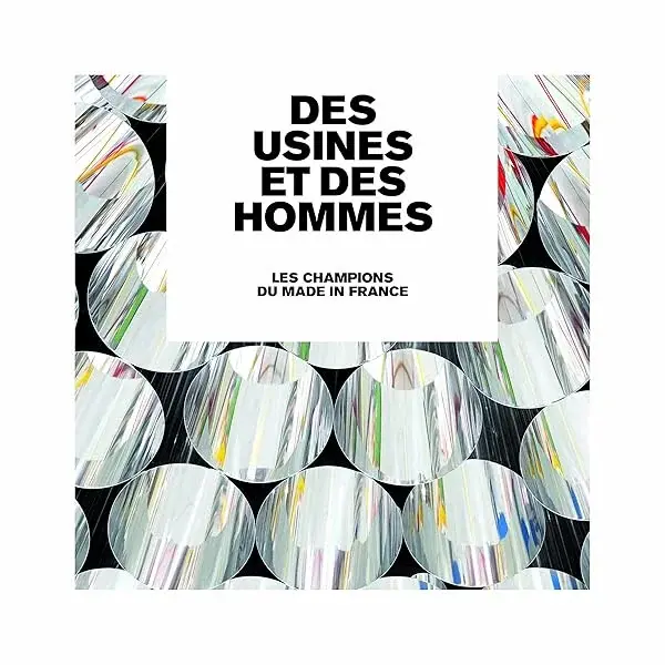 Couverture : Des usines et des hommes: les champions du made in France
