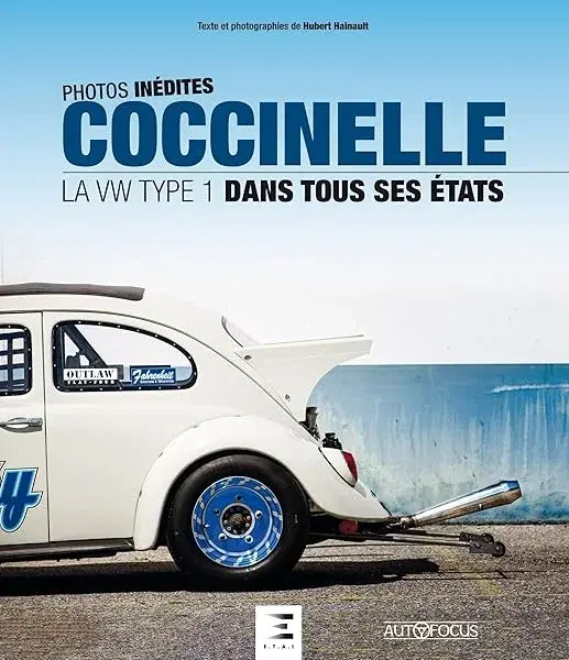 Couverture : COCCINELLE, La Volkswagen Type 1 dans tous ses Etats