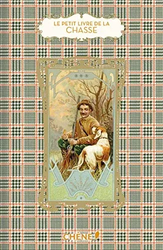 Couverture : Le petit livre de la chasse