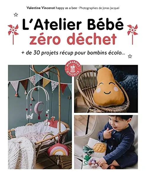 Couverture : L'Atelier bébé zéro déchet: + de 30 projets récup pour bambins écolo