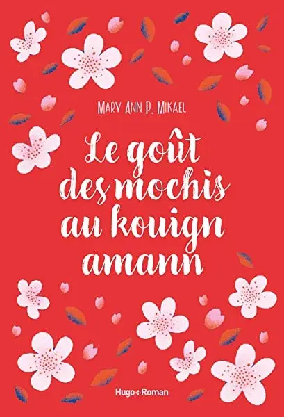 Couverture : La goût des Mochis au Kouign Amann: Lauréat du concours Fyctia Effet Papillon