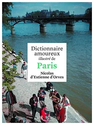 Couverture : Dictionnaire amoureux illustré de Paris
