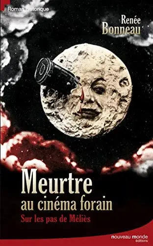 Couverture : Meurtre au cinéma forain: Sur les pas de Méliès