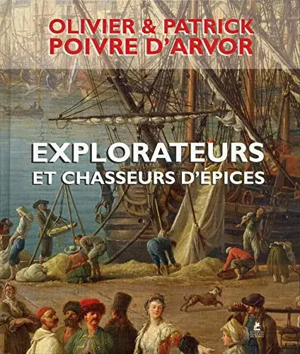 Couverture : Explorateurs et chasseurs d'épices