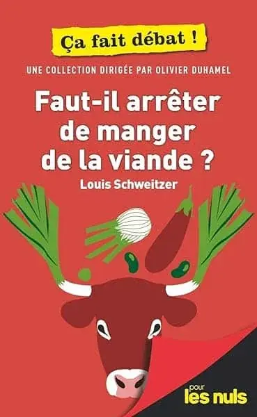 Couverture : Faut-il arrêter de manger de la viande ? pour les Nuls ça fait débat