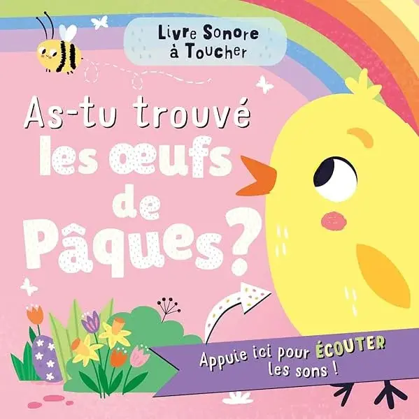 Couverture : LIVRE SONORE À TOUCHER: AS-TU TROUVÉ UN OEUF DE PÂQUES ?
