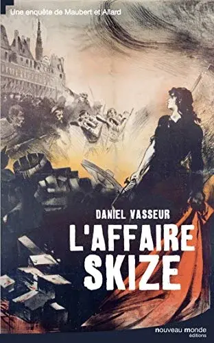 Couverture : L'affaire Skize: Une enquête de Maubert et Allard