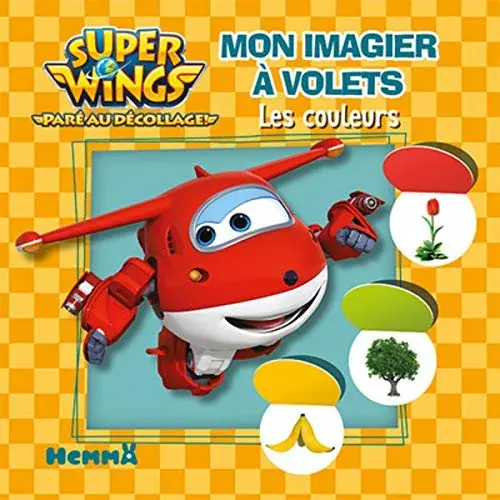 Couverture : Super Wings: Mon imagier à volets: Les couleurs