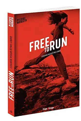 Couverture : Free to run Courir pour être libre