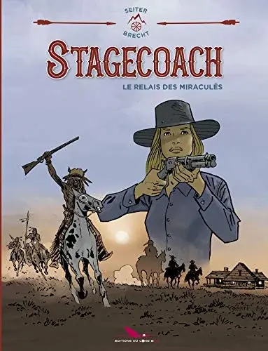 Couverture : Stagecoach: Le relais des miraculés