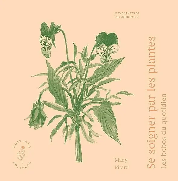 Couverture : Se soigner par les plantes: Les bobos du quotidien