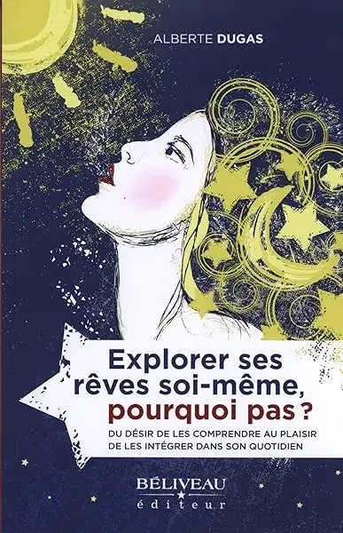Couverture : Explorer ses rêves soi-même, pourquoi pas ?