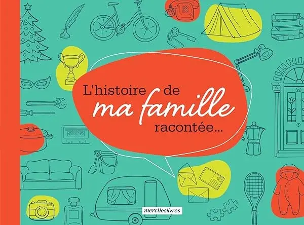 Couverture : L'histoire de ma famille racontée…