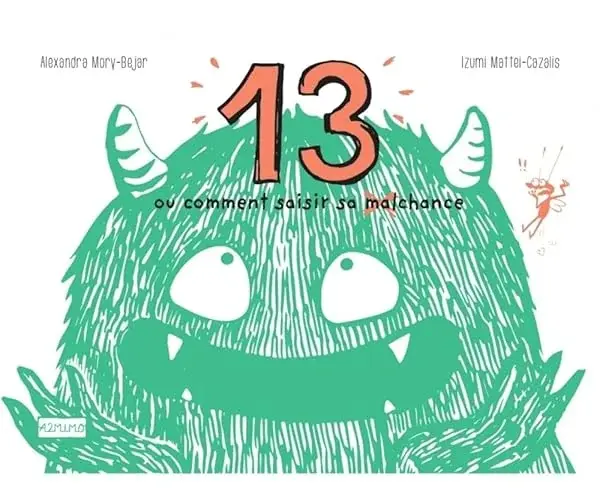 Couverture : 13 ou comment saisir sa malchance